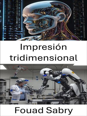 cover image of Impresión tridimensional